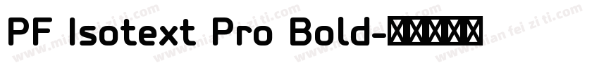 PF Isotext Pro Bold字体转换